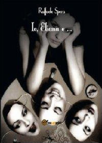 9788867512843 - Io, Eliana e...