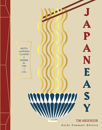 9788867533176 - Japaneasy. Ricette giapponesi classiche e moderne da fare a casa. Ediz. illustrata