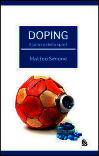 9788867630752 - Doping. Il cancro dello sport