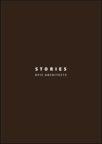 9788867640690 - Stories. OFIS architects. Ediz. italiana e inglese