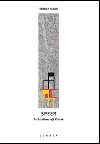 9788867640829 - Speer. L'architettura e|è potere