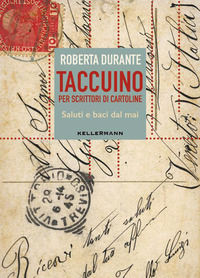 9788867671694 - Taccuino per scrittori di cartoline. Saluti e baci dal mai