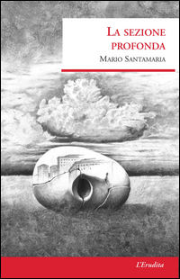 9788867701094 - La sezione profonda