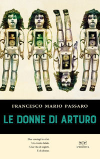 9788867703708 - Le donne di Arturo