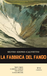 9788867704231 - La fabbrica del fango