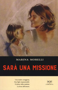 9788867704767 - Sarà una missione