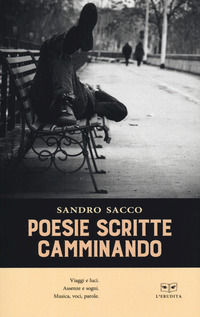 9788867705726 - Poesie scritte camminando