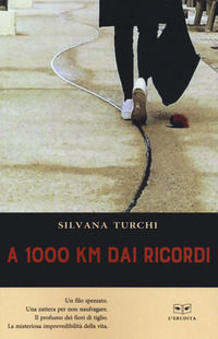 9788867706051 - A 1000 km dai ricordi