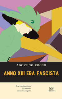 9788867706198 - Anno XIII era fascista