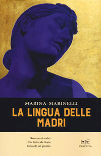 9788867706280 - La lingua delle madri