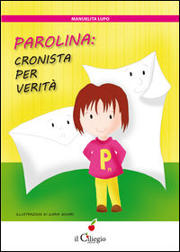 9788867712533 - Parolina: cronista per Verità