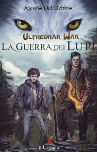 9788867714100 - Ulfhednar war. La guerra dei lupi