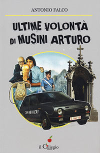 9788867717002 - Ultime volontà di Musini Arturo