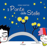 9788867717644 - Il Ponte delle Stelle