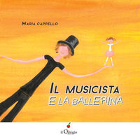 9788867718405 - Il musicista e la ballerina. Ediz. a colori