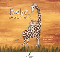 9788867719259 - Beba, amica giraffa. Ediz. a colori