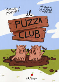 9788867719624 - Il puzza club