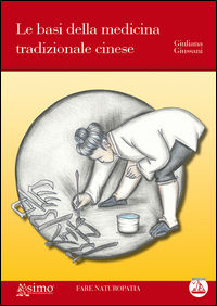 9788867730360 - Le basi della medicina tradizionale cinese