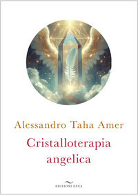 9788867731657 - Cristalloterapia angelica
