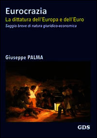 9788867822683 - Eurocrazia. La dittatura dell'Europa e dell'euro