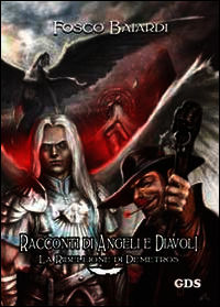 9788867823499 - Racconti di angeli e diavoli. La ribellione di Demetros