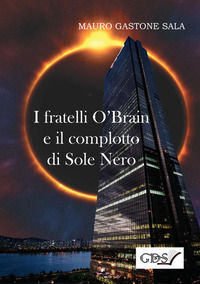 9788867829781 - I fratelli O'Brain e il complotto di Sole Nero