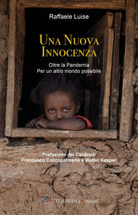 9788867862542 - Una nuova innocenza. Oltre la pandemia. Per un altro mondo possibile