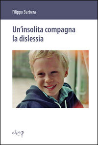 9788867870301 - Un'insolita compagna la dislessia