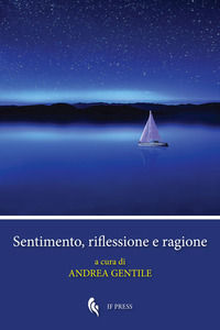 9788867881451 - Sentimento, riflessione e ragione