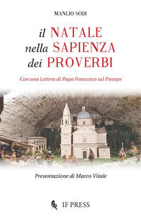 9788867882236 - Il Natale nella sapienza dei proverbi. Con una Lettera di papa Francesco sul Presepe