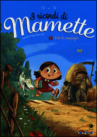 9788867901272 - Vita di campagna. I ricordi di Mamette. Vol. 1