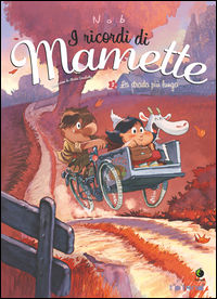 9788867901548 - La strada più lunga. I ricordi di Mamette. Vol. 2