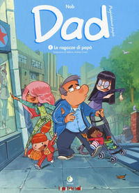 9788867901746 - Dad. Professione papà. Vol. 1: Le ragazze di papà.