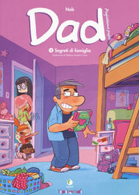 9788867902453 - Dad. Professione papà. Vol. 2: Segreti di famiglia