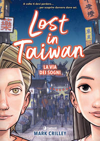 9788867905836 - Lost in Taiwan. La via dei sogni