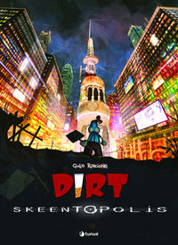 9788867906802 - Dirt. Skeentopolis