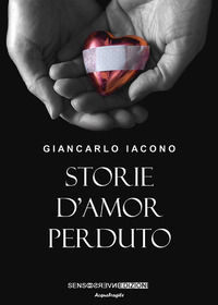 9788867934461 - Storie d'amor perduto. Nuova ediz.