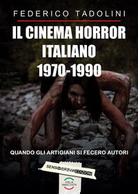 9788867934584 - Il cinema horror italiano 1970-1990