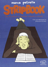 9788867990245 - Stripbook. Tra le pagine di Arturo, libraio a colori
