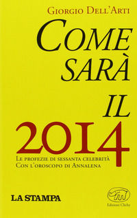 9788867990788 - Come sarà il 2014