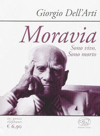 9788867992348 - Moravia. Sono vivo, sono morto