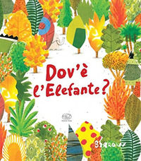 9788867992607 - Dov'è l'elefante?