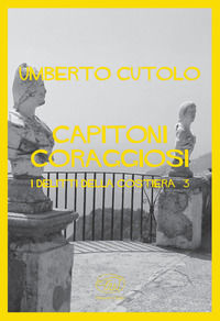 9788867995806 - Capitoni coraggiosi. I delitti della costiera