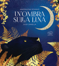 9788867996124 - Un'ombra sulla luna. Ediz. a colori