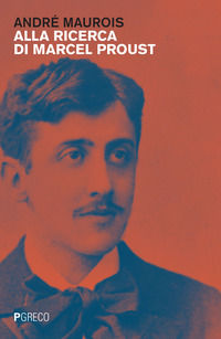 9788868024673 - Alla ricerca di Marcel Proust