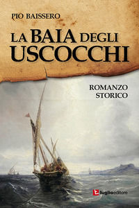 9788868032548 - La baia degli uscocchi