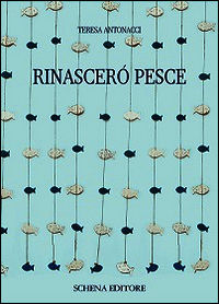 9788868060626 - Rinascerò pesce