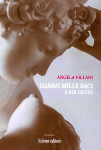 9788868061845 - Dammi mille baci e poi cento