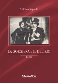 9788868062170 - La gorgiera e il delirio