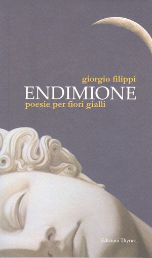 9788868080143 - Endimione. Poesie per fiori gialli